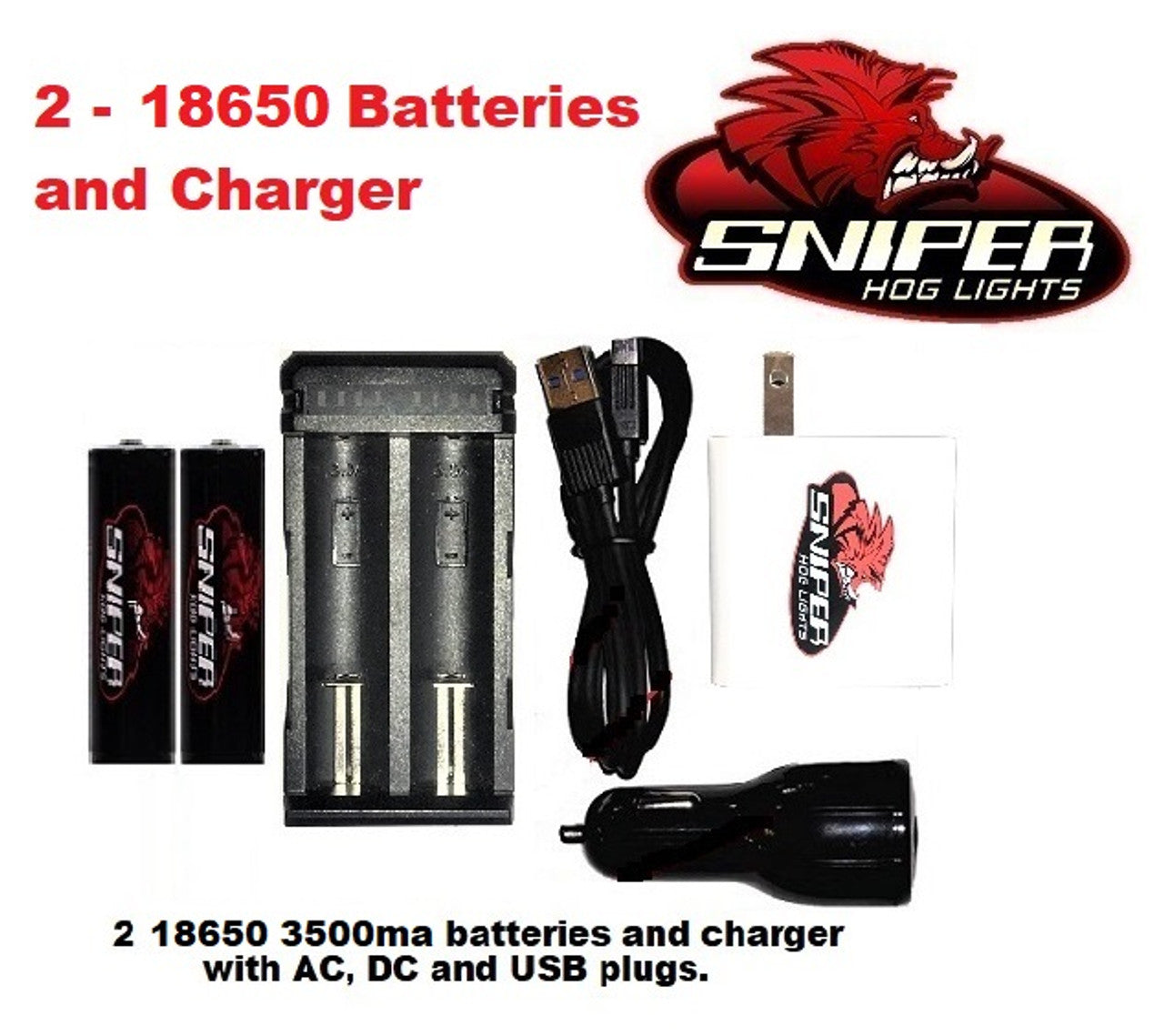 Sniper Hog 2- 18650 batteries and charger